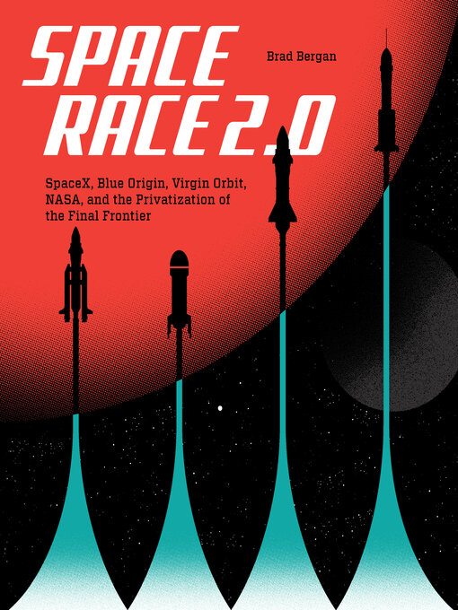 Title details for Space Race 2.0 by Brad Bergan - Available